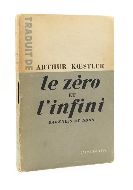 Le zro et l'infini. Traduit de l'anglais